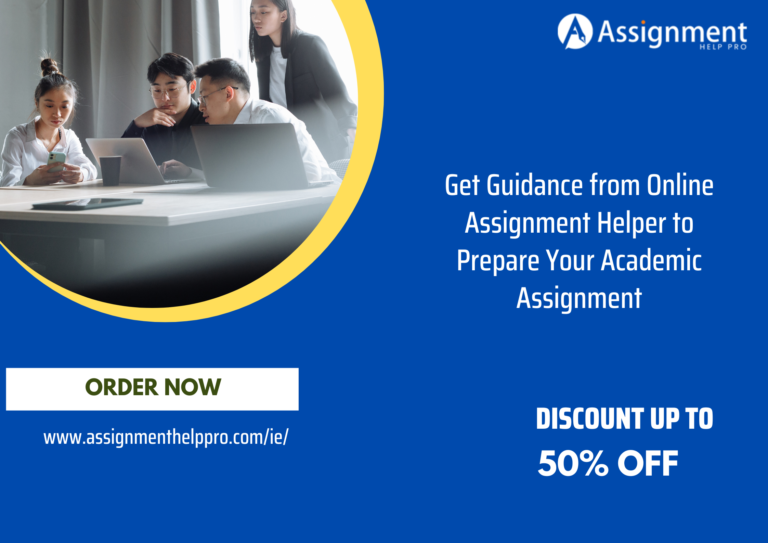 Get Guidance from Online Assignment Helper to Prepare Your Academic Assignment