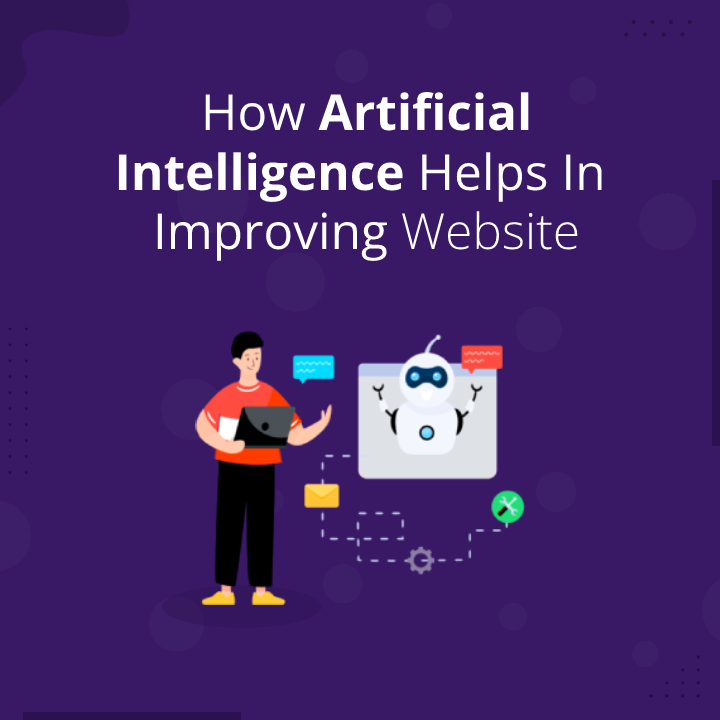 How Artificial Intelligence Helps in Improving Website Usability?